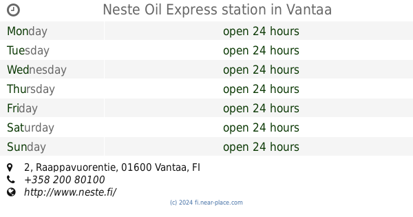 ? Neste Express Vantaa opening times, 1, Kaivokselantie, tel. +358 200  80100